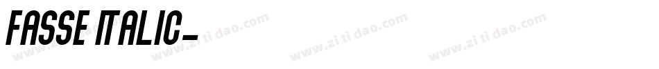 Fasse Italic字体转换
